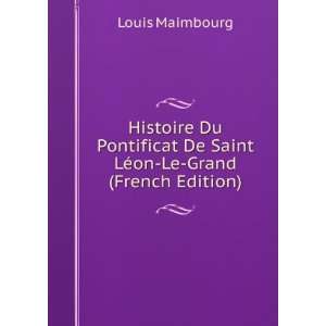 Histoire Du Pontificat De Saint LÃ©on Le Grand (French 