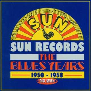  Sun Records   The Blues Years, 1950   1958 CD7: Various 