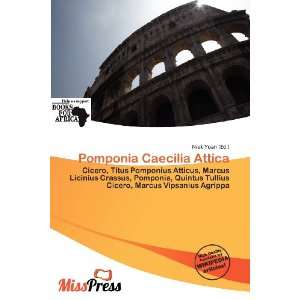  Pomponia Caecilia Attica (9786200630872) Niek Yoan Books