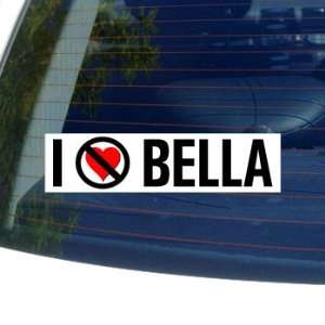  I Hate Anti BELLA   Window Bumper Sticker: Automotive