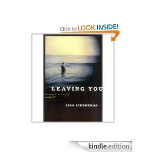 Leaving You The Cultural Meaning of Suicide Lisa Lieberman  