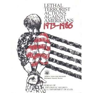  Lethal Terrorist Actions Against Americans 1973   1986 Threat 