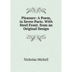   . With Steel Front. from an Original Design: Nicholas Michell: Books