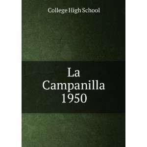  La Campanilla. 1950: College High School: Books