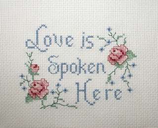 COMPLETED CROSS STITCH , LOVE IS SPOKEN HERE  