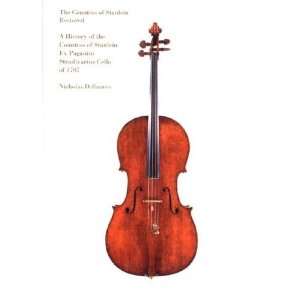   of Stanlein Ex Paganini Stradivarius Cello of 1707:  Author : Books