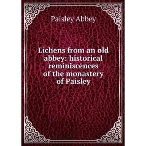   Reminiscences of the Monastery of Paisley: Paisley Abbey: Books