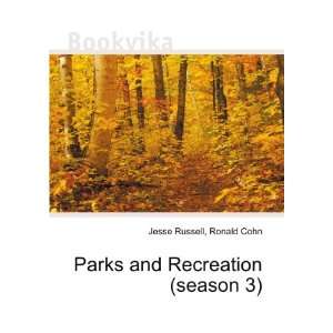    Parks and Recreation (season 3): Ronald Cohn Jesse Russell: Books