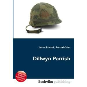  Dillwyn Parrish: Ronald Cohn Jesse Russell: Books