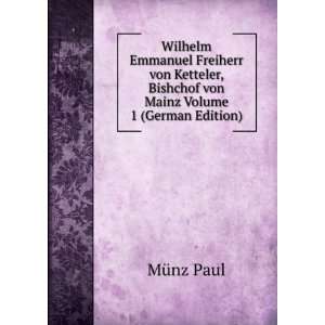   , Bishchof von Mainz Volume 1 (German Edition): MÃ¼nz Paul: Books