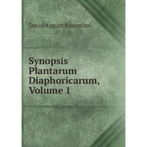  Synopsis Plantarum Diaphoricarum, Volume 1 David August 