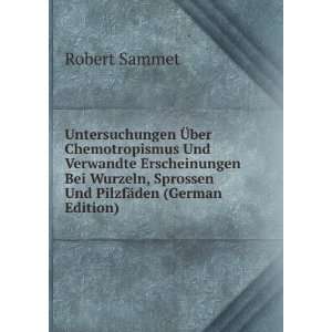   , Sprossen Und PilzfÃ¤den (German Edition) Robert Sammet Books