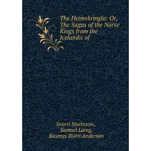   of . Samuel Laing, Rasmus BjÃ¶rn Anderson Snorri Sturluson  Books