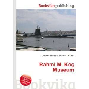  Rahmi M. KoÃ§ Museum Ronald Cohn Jesse Russell Books