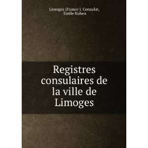   de la ville de Limoges Emile Ruben Limoges (France ). Consulat Books