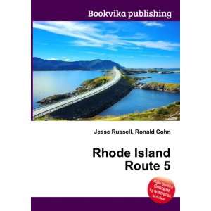  Rhode Island Route 5 Ronald Cohn Jesse Russell Books