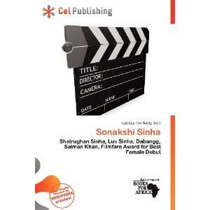  Sonakshi Sinha (9786200706515) Iustinus Tim Avery Books
