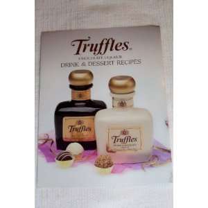 Truffles Chocolate Liqueur Drink & Dessert Recipes    Recipe Booklet 