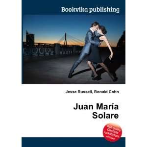  Juan MarÃ­a Solare Ronald Cohn Jesse Russell Books