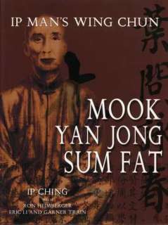  Ip Mans Wing Chun Mook Yan Jong Sum Fat (9781555172992 