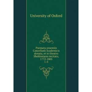   Sheldoniano recitato, 1772 1805. 1 3 University of Oxford Books