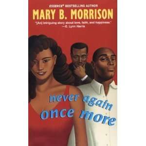   Never Again Once More [Mass Market Paperback] Mary B. Morrison Books