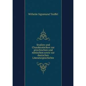   zur deutschen Literaturgeschichte Wilhelm Sigismund Teuffel Books