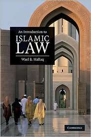 An Introduction to Islamic Law, (0521678730), Wael B. Hallaq 