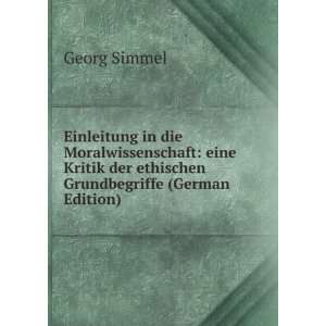   der ethischen Grundbegriffe (German Edition) Georg Simmel Books