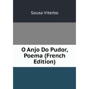    O Anjo Do Pudor, Poema (French Edition) Sousa Viterbo Books