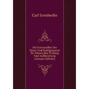   PrÃ¼fung Und Aufbereitung (German Edition) Carl Irresberfer Books