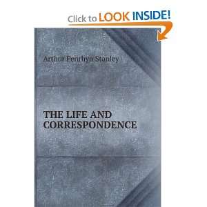  THE LIFE AND CORRESPONDENCE Arthur Penrhyn Stanley Books