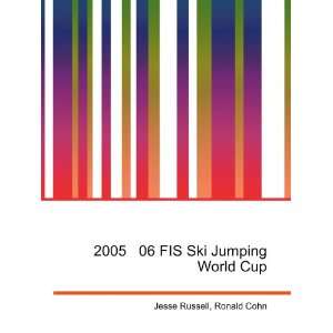  2005 06 FIS Ski Jumping World Cup Ronald Cohn Jesse 