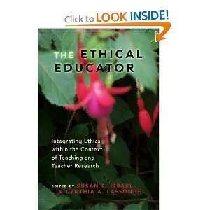  The Ethical Educator [Paperback] Susan E. Israel Books