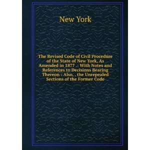  The Revised Code of Civil Procedure of the State of New 