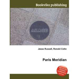  Paris Meridian Ronald Cohn Jesse Russell Books