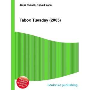  Taboo Tuesday (2005) Ronald Cohn Jesse Russell Books