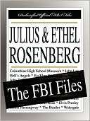 Julius and Ethel Rosenberg Federal Bureau Of Investigation