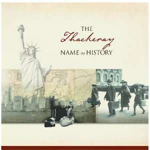  The Thackeray Name in History: Ancestry Books