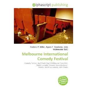    Melbourne International Comedy Festival (9786134013154) Books