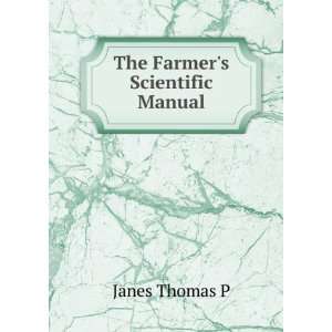  The Farmers Scientific Manual Janes Thomas P Books