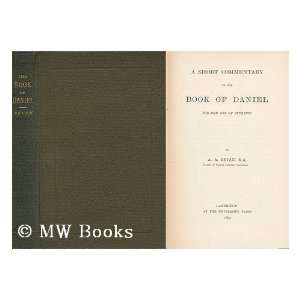 Short Commentary on the Book of Daniel for the Use of Students / by 