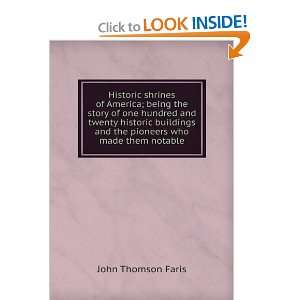Historic shrines of America; being the story of one hundred and twenty 
