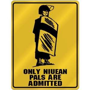  New  Only Niuean Pals Are Admitted  Niue Parking Sign 
