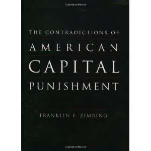   of American Capital Punishment [Paperback]: Franklin E. Zimring: Books