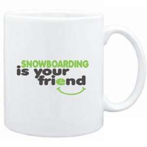  Mug White  Snowboarding IS YOU FRIEND  Sports Sports 