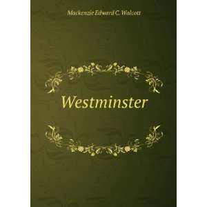   , Palaces, Streets, and Worthies Mackenzie Edward C. Walcott Books