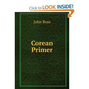 Corean Primer Being Lessons in Corean on All Ordinary Subjects 