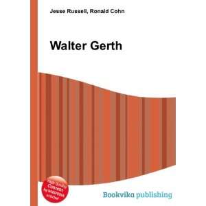  Walter Gerth Ronald Cohn Jesse Russell Books