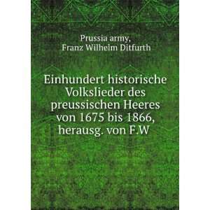   1866, herausg. von F.W . Franz Wilhelm Ditfurth Prussia army Books